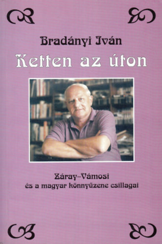 Bradanyi Ivan: Ketten ​az uton antikvar