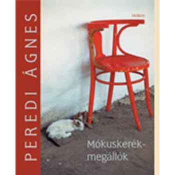 Peredi Agnes: Mokuskerek-megallok