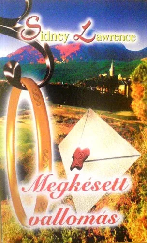 Sidney Lawrenc:e: Megkesett vallomas