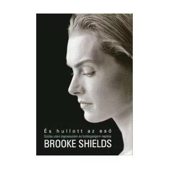 Brooke Shields: Es hullott az eso ANTIKVAR