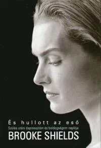Brooke Shields: Es hullott az eso ANTIKVAR