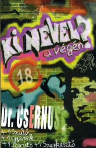 Csernus Imre: Ki nevel a vegen?