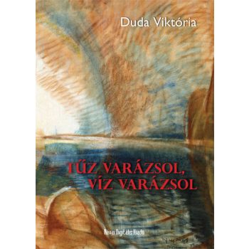 Duda Viktoria: Tuz varazsol, viz varazsol