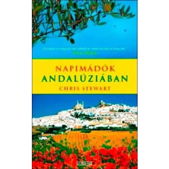 Chris Stewart Napimadok Andaluziaban Antikvar