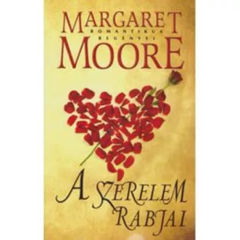 Margaret Moore - A ​szerelem rabjai Antikvar