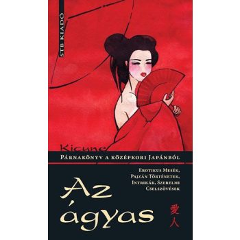 Kicune - Az ​agyas - Parnakonyv a kozepkori Japanbol Antakivar