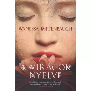 Vanessa Diffenbaugh - A ​viragok nyelve