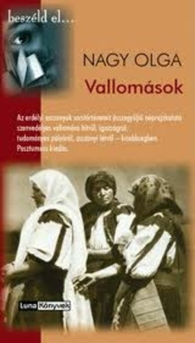Nagy Olga: Vallomasok