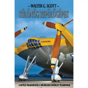 Walter G. Scott: Kulonos repulogepek Jo allapotu szepseghibas