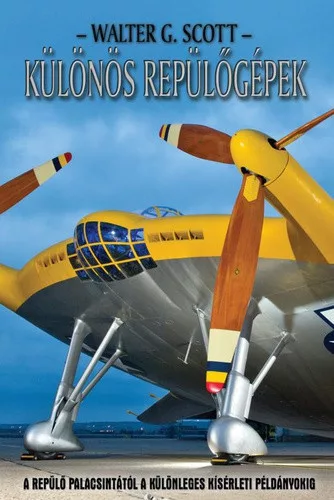 Walter G. Scott: Kulonos repulogepek Jo allapotu szepseghibas