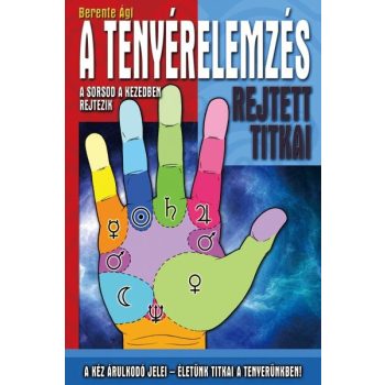 Berente Agi - A tenyerelemzes rejtett titkai Antikvar