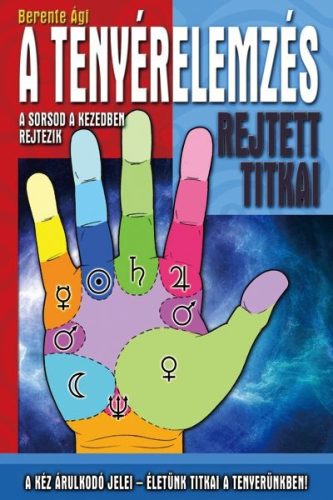Berente Agi - A tenyerelemzes rejtett titkai Antikvar