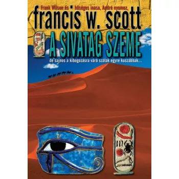 Francis W. Scott A Sivatag Szeme Antikvar