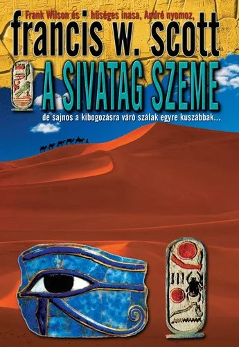 Francis W. Scott A Sivatag Szeme Antikvar