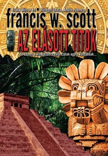Francis W. Scott Az elasott titok Antikvar