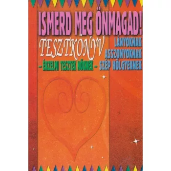 Vago Csaba - Ismerd ​meg onmagad! - Tesztkonyv noknek - Antikvar