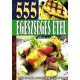 555 Egészséges étel