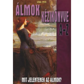 Levai Anita, Poto Istvan - Almok ​kezikonyve A-Z - Mit jelentenek az almok? Antikvar