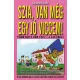 Szia, van meg egy jo viccem! Tarolas serult