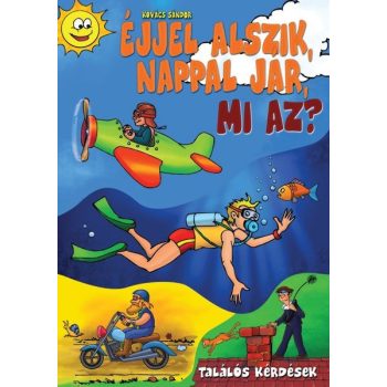 Talalos kerdesek - Ejjel alszik, nappal jar, mi az ? Jo allapotu antikvar
