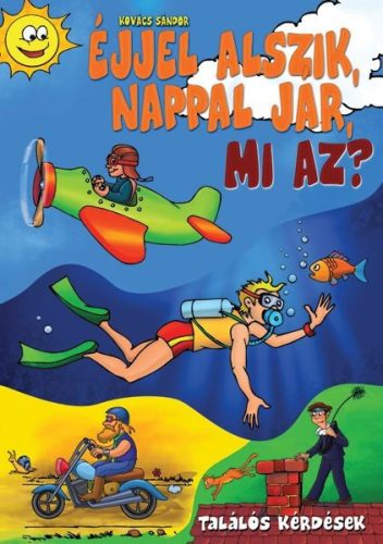 Talalos kerdesek - Ejjel alszik, nappal jar, mi az ? Jo allapotu antikvar