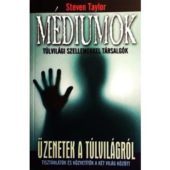 Mediumok - Tulvilagi szellemekkel tarsalgok Szepseghibas