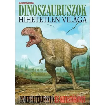 A dinoszauruszok hihetetlen vilaga Antikvar