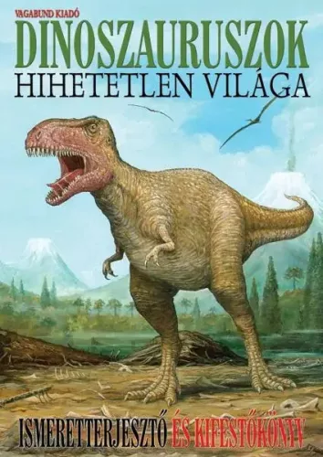 A dinoszauruszok hihetetlen vilaga Antikvar