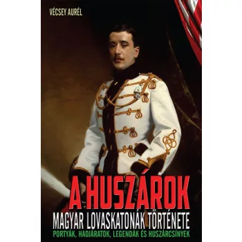 Vecsey Aurel - A huszarok Antikvar