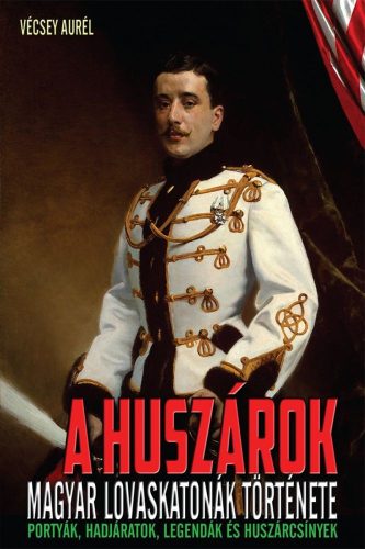 Vécsey Aurél - A huszárok