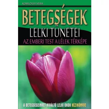 Komlossy Vera - Betegsegek lelki tunetei Antikvar