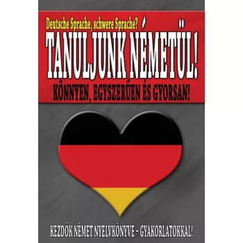 Tanuljunk NEMETUL - Kezdok nemet nyelvkonyve Antikvar