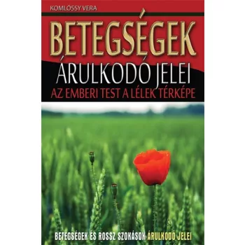 Komlossy Vera - Betegsegek arulkodo jelei Antikvar
