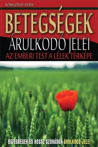 Komlossy Vera - Betegsegek arulkodo jelei Antikvar