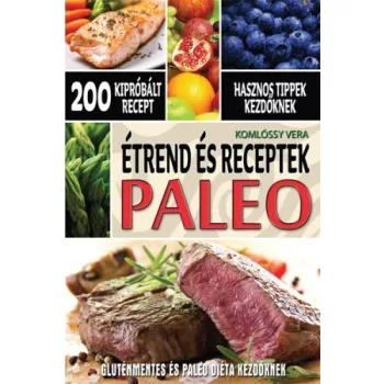 Paleo - Etrend es receptek kezdoknek Antikvar