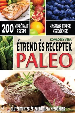 Paleo - Etrend es receptek kezdoknek Antikvar