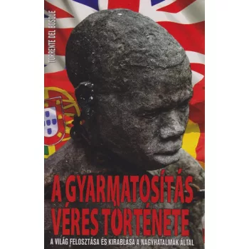 A gyarmatositas veres tortenete Antikvar