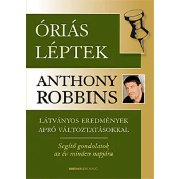 Anthony Robbins: Orias ​leptek Latvanyos eredmenyek apro valtoztatasokkal – segito gondolatok az ev minden napjara jo allapotu szepseghibas