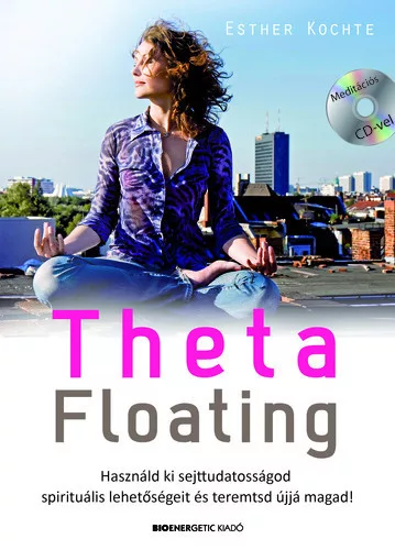 Esther Kochte: ThetaFloating Jo allapotu szepseghibas