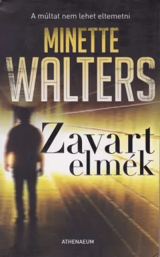 Minette Walters - Zavart ​elmek - Antikvar