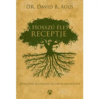 David B. Agus: A hosszu elet receptje