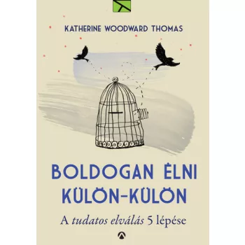 Katherine Woodward Thomas Boldogan elni – kulon-kulon