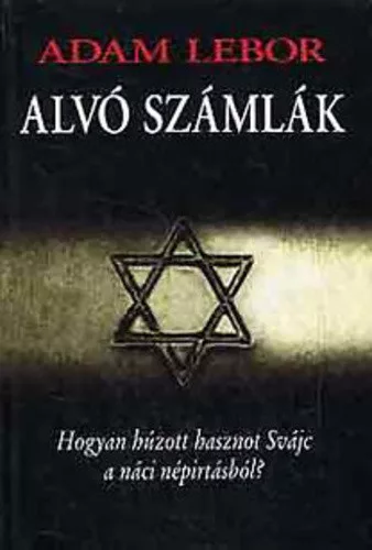 Adam LeBor: Alvo szamlak Antikvar hatan kisebb serules