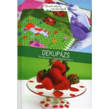 Dekupazs - Varazslatos szalvetatechnika Jo allapotu antikvar