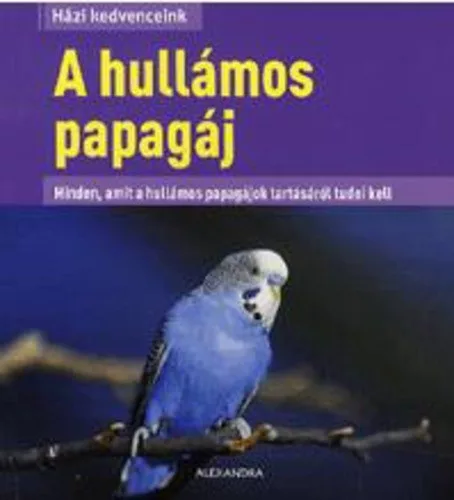 Axel Gutjahr A hullamos papagaj Jo allapotu antikvar