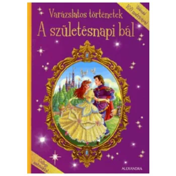 Varazslatos mesek: A szuletesnapi bal