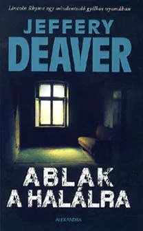 Ablak a halalra - Jeffery Deaver Jo allapotu antikvar