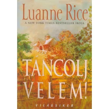 Luanne Rice.Tancolj ​velem!