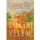Luanne Rice.Tancolj ​velem!