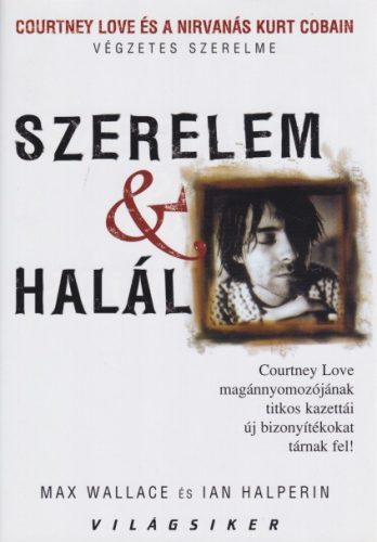 Max Wallace, Ian Halperin - Szerelem ​es halal Jo allapotu szepseghibas sargult lapelek